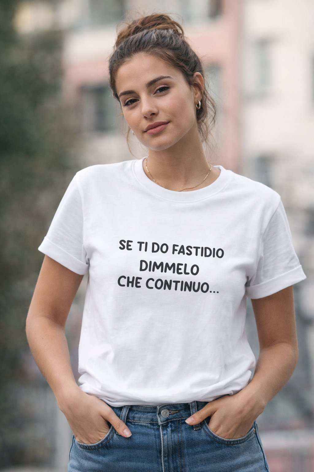 Se ti do fastidio dimmelo che continuo